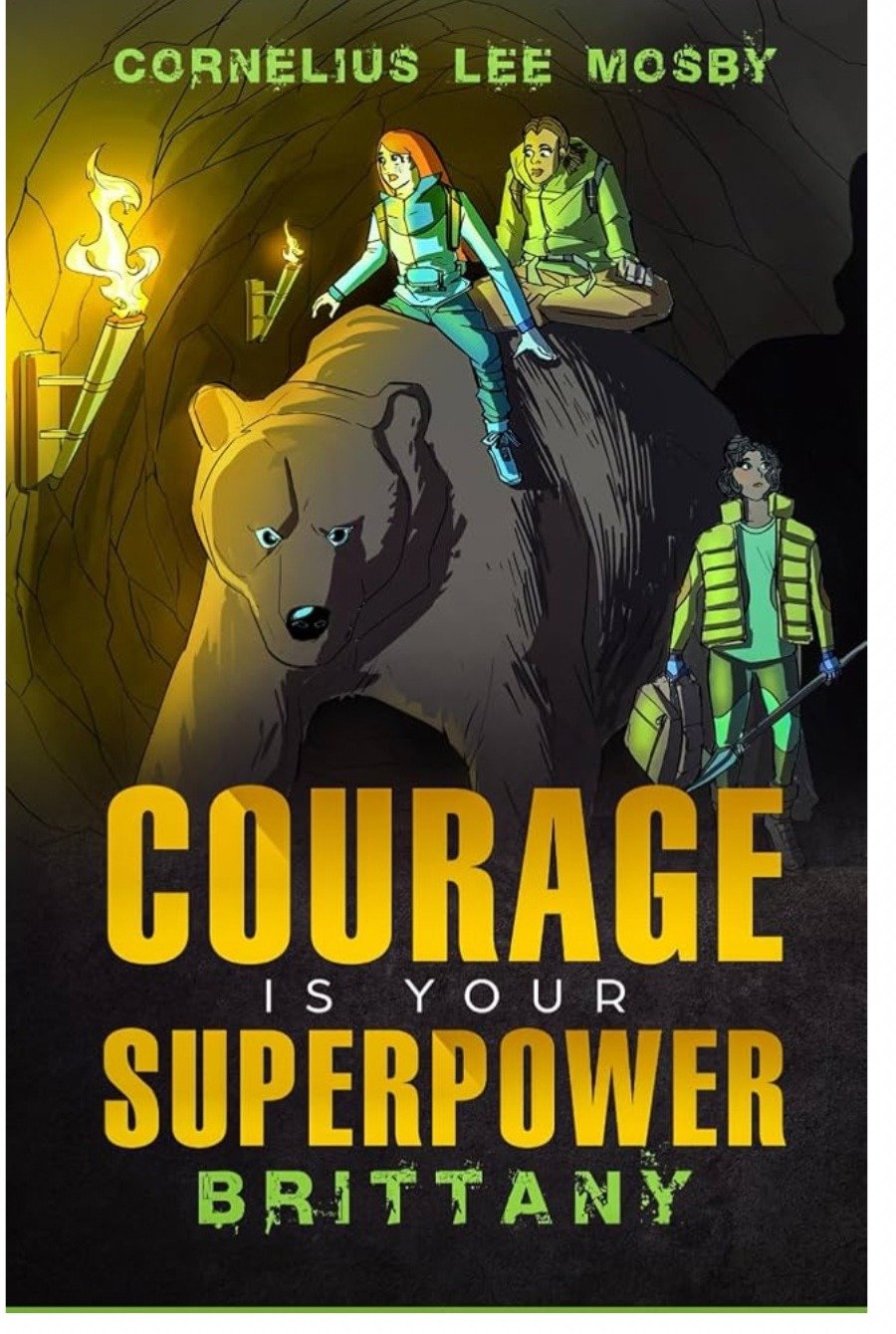 Courage Is Your Superpower: Brittany