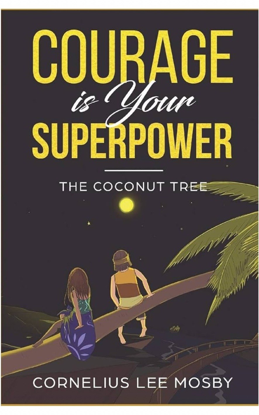 Courage Is Your Superpower: The Coconut Tree