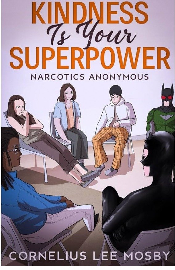 Kindness Is Your Superpower: Narcotics Anonymous